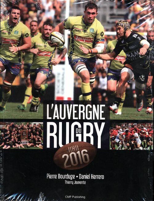 Livrenpoche : L'Auvergne du rugby 2016 - Daniel Herrero - Livre