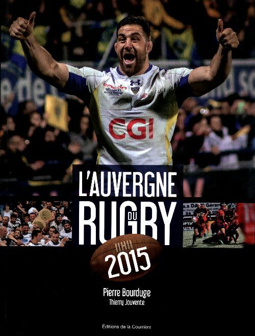 Livrenpoche : L'Auvergne du rugby 2015 - Pierre Bourduge - Livre