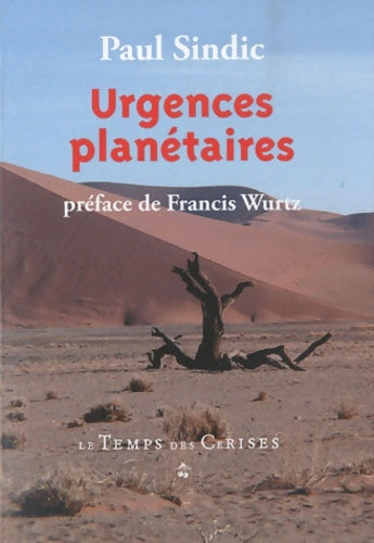 Urgences planétaires - Paul Sindic -  Temps des cerises GF - Livre