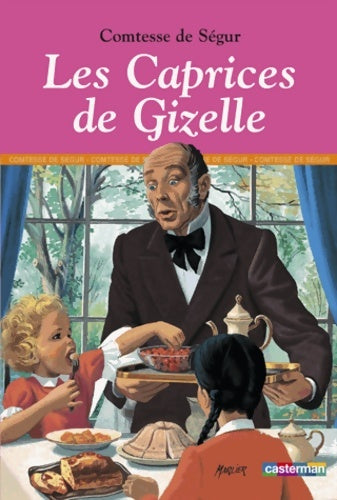 Livrenpoche : Les caprices de Gizelle - Comtesse De Ségur - Livre