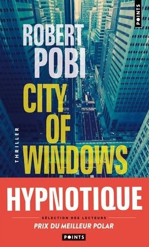 Livrenpoche : City of windows - Robert Pobi - Livre