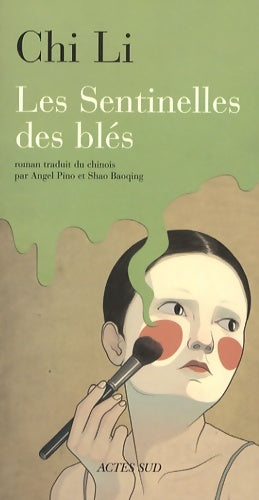 Livrenpoche : Les sentinelles des blés - Chi Li - Livre