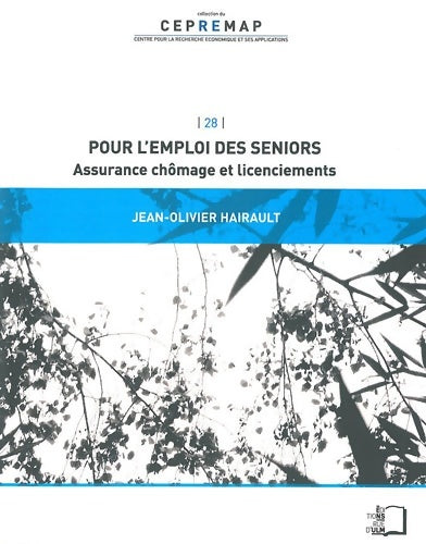 Livrenpoche : Pour l'emploi des seniors. Assurance chômage et licenciements - Jean-Olivier Hairault - Livre