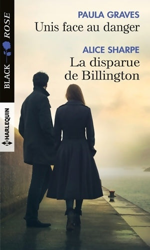 Livrenpoche : Unis face au danger / La disparue de Billington - Paula Graves - Livre