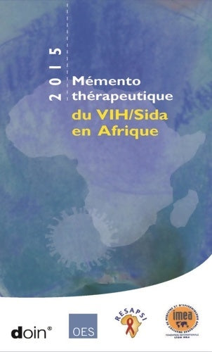 Livrenpoche : Mémento thérapeutique du VIH/SIDA en Afrique 2015 - Serge-Paul Eholié - Livre