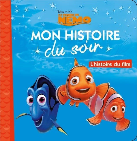Livrenpoche : Némo. L'histoire du film - Disney - Livre