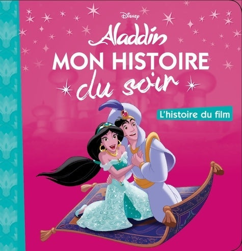 Livrenpoche : Aladdin. L'histoire du film - Disney - Livre