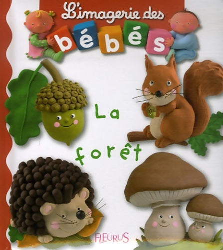 L'imagerie des bébés : la forêt - Emilie Beaumont - Livre
