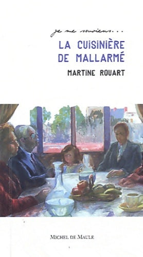 Livrenpoche : La cuisinière de Mallarmé - Martine Rouart - Livre