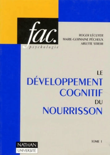 Livrenpoche : Le développement cognitif du nourrisson - Arlette Streri - Livre