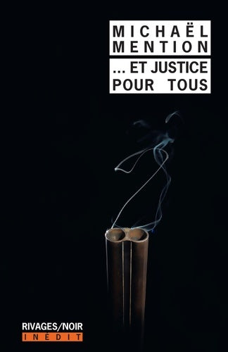 ...Et justice pour tous - Michaël Mention - Livre