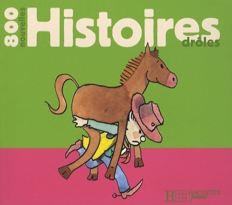 Livrenpoche : 800 nouvelles histoires drôles - Mary Touquet - Livre