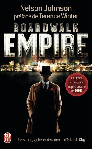 Livrenpoche : Boardwalk empire. Naissance gloire et décadence d'Atlantic City - Nelson Johnson - Livre