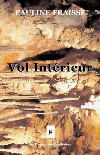 Livrenpoche : Vol intérieur - Pauline Fraisse - Livre