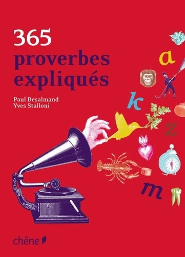 Livrenpoche : 365 proverbes expliqués - Paul Desalmand - Livre