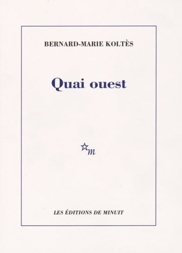 Livrenpoche : Quai ouest - Bernard-Marie Koltès - Livre