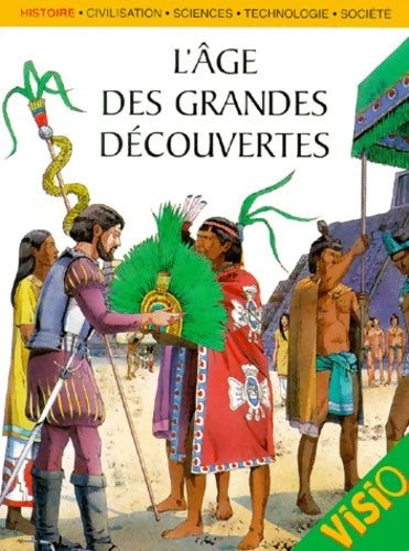 Livrenpoche : L'âge des grandes découvertes - Daniela Forni - Livre