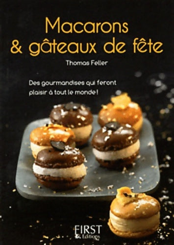 Livrenpoche : Petit livre des macarons et gâteaux de fête - Thomas Feller - Livre
