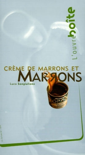 Livrenpoche : Marrons et crème de marrons / ouvre-boite n°2 - Luca Sangiuliano - Livre