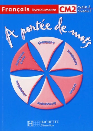 Livrenpoche : A portée de mots français CM2 - livre du maître - Jean-Claude Lucas - Livre