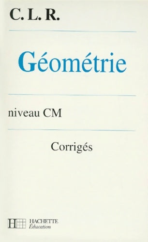 Livrenpoche : Géométrie cm corrigés - Clr - Livre