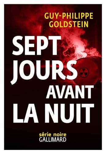 Livrenpoche : Sept jours avant la nuit - Guy-Philippe Goldstein - Livre