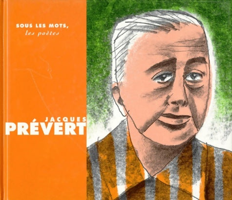 Livrenpoche : Jacques prévert le gamin de Paris - Laura Jaffé - Livre