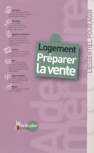 Livrenpoche : Logement : Préparer la vente - Le Particulier Editions - Livre
