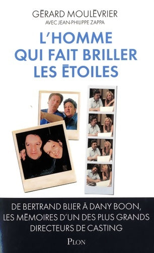 Livrenpoche : L'homme qui fait briller les étoiles - Gérard Moulevrier - Livre