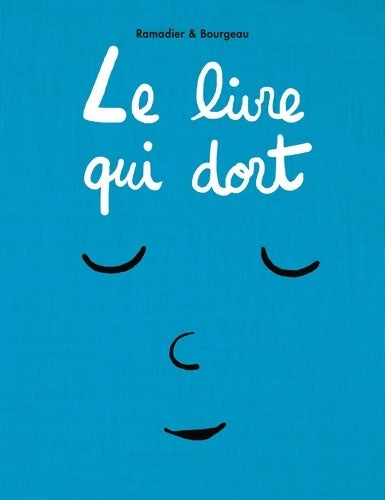Le livre qui dort - Cédric Ramadier - Livre
