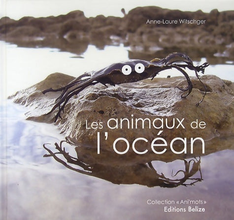 Livrenpoche : Les animaux de l'océan - Anne-Laure Witschger - Livre