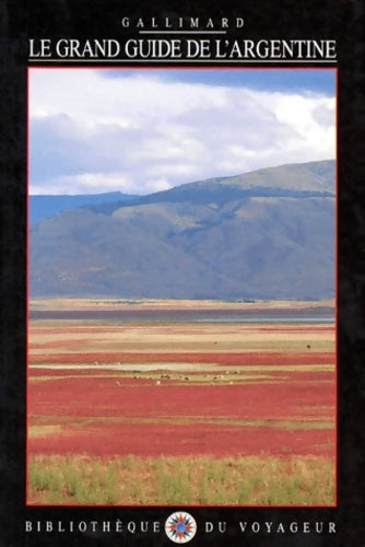 Livrenpoche : Le grand guide de l'argentine 1996 - Bibliothèque Du Voyageur - Livre