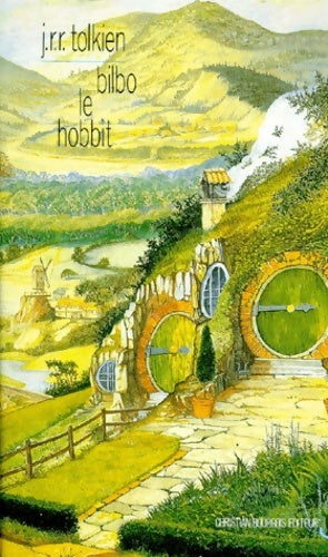 Bilbo le hobbit - John Ronald Reuel Tolkien - Livre