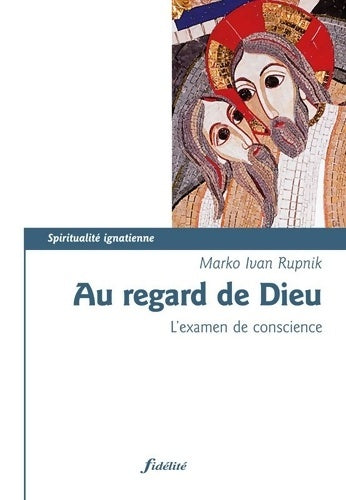 Livrenpoche : Au regard de dieu - Mark Ivan Rupnik - Livre