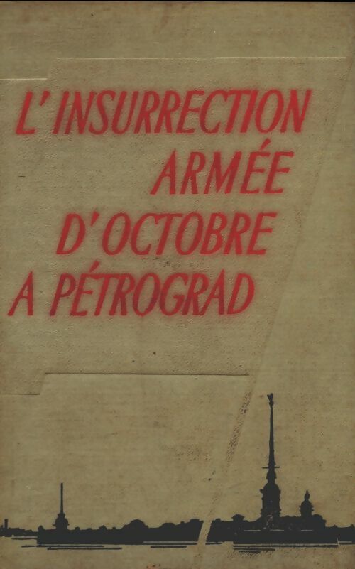 Livrenpoche : L'insurection armée d'octobre à Pétrograd - Collectif - Livre