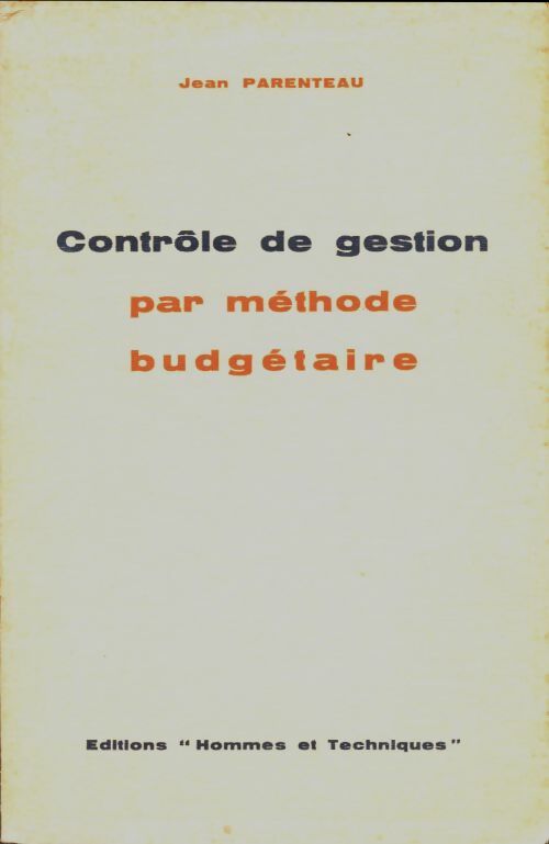 Livrenpoche : Contrôle de gestion pour méthode budgétaire - Jean Parenteau - Livre
