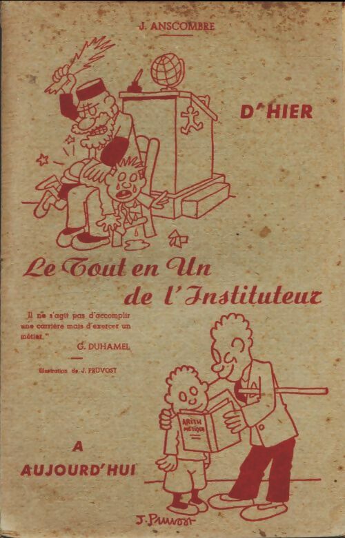 Livrenpoche : Le tout en un de l'instituteur : D'hier à aujourd'hui - J. Anscombre - Livre