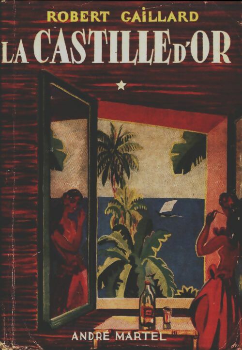 Livrenpoche : La castille d'or - Robert Gaillard - Livre