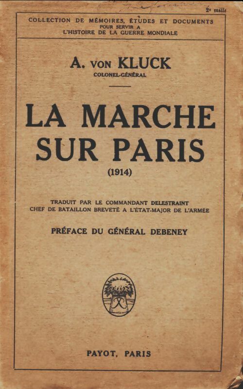 La marche sur Paris 1914 - Alexandre Von Kluck - Livre