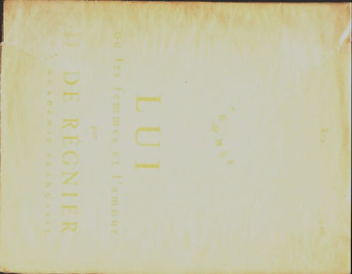 Livrenpoche : Lui ou les femmes et l'amour Tome IV : Femmes - Henri De Régnier - Livre