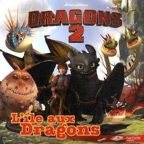 Livrenpoche : Dragons 2 : l'île aux dragons - Dreamworks - Livre