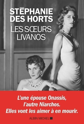 Livrenpoche : Les soeurs Livanos - Stéphanie Des Horts - Livre