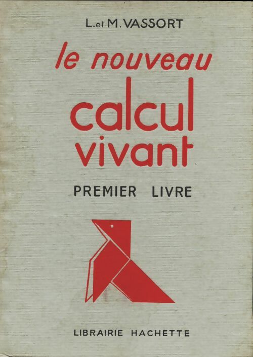 Livrenpoche : Le nouveau calcul vivant premier livre cours préparatoire - L. Vassort - Livre