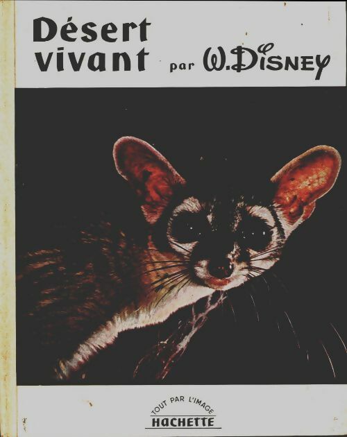 Livrenpoche : Désert vivant - Walt Disney - Livre