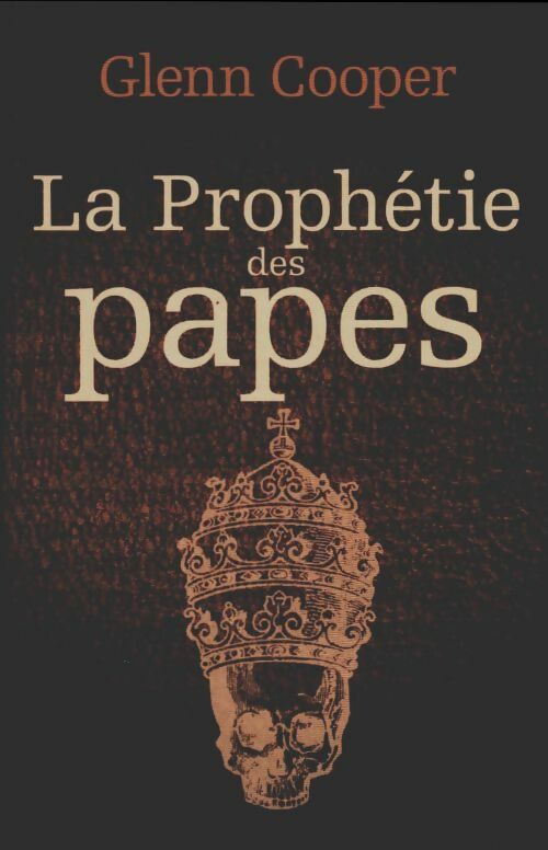La prophétie des papes - Glenn Cooper - Livre