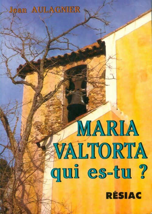 Livrenpoche : Maria Valtorta qui es-tu ? - Jean Aulagnier - Livre