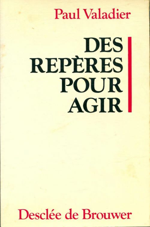Livrenpoche : Des repères pour agir - Paul Valadier - Livre
