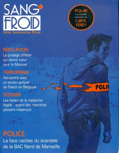 Livrenpoche : Sang-froid n°2 été 2016 : Justice investigation polar - Collectif - Livre