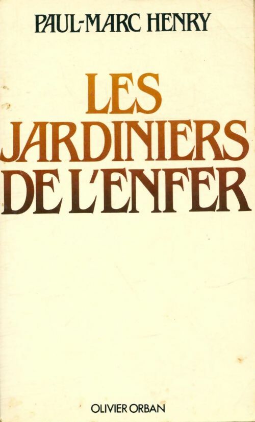 Livrenpoche : Les jardiniers de l enfer - Paul-Marc Henry - Livre