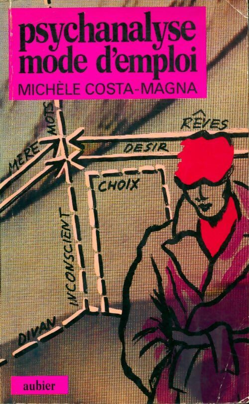 Livrenpoche : Psychanalyse mode d'emploi - Michèle Costa-Magna - Livre